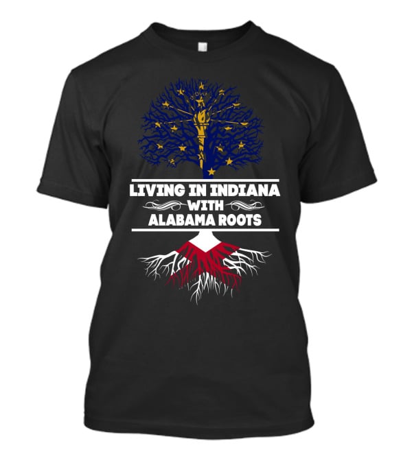 Indiana Living Celebrating Deep Alabama Roots With Tree Imagery And State Colors T-Shirt