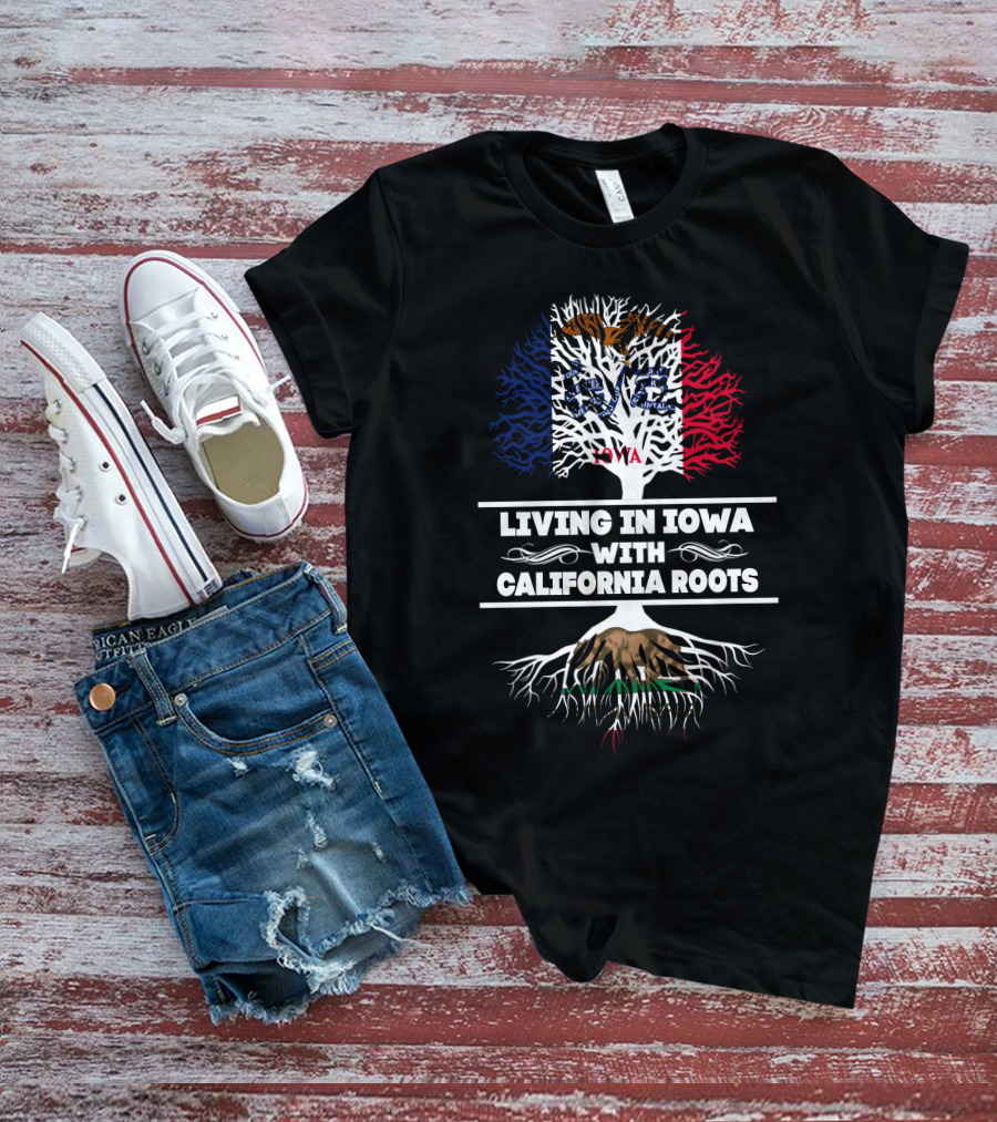 Iowa Living Embraced By Deep California Roots With State Flag Tree Symbolism T-Shirt