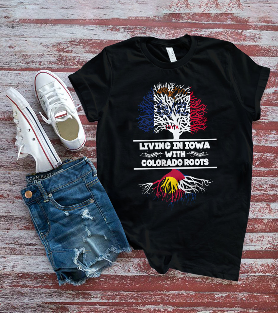 Living In Iowa With Colorado Roots Tree Design Featuring State Flags And Symbols T-Shirt