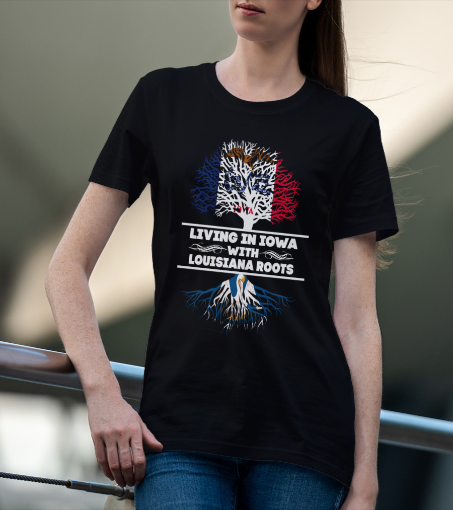 Iowa And Louisiana State Flags Tree Design: Living In Iowa With Louisiana Roots T-Shirt