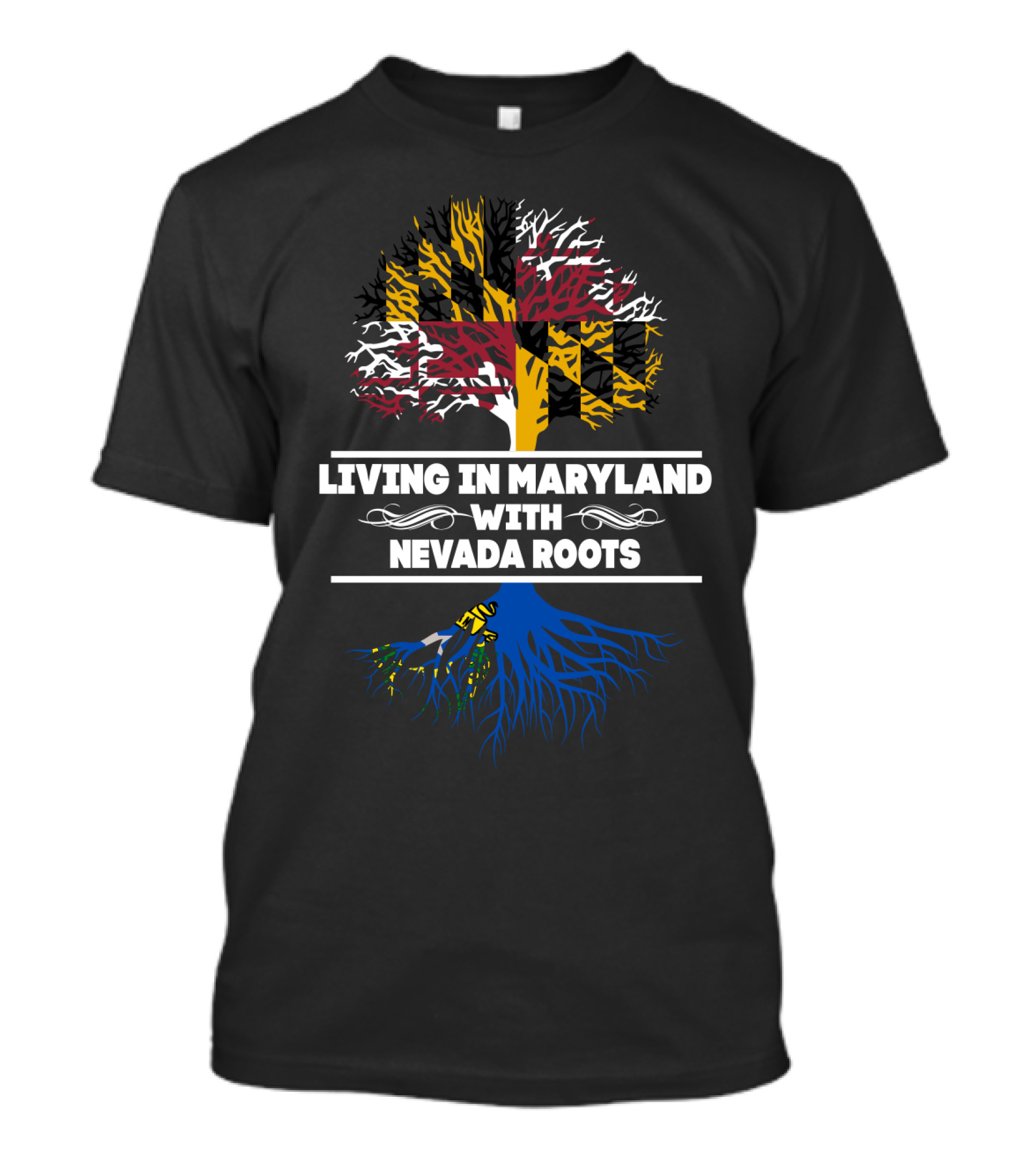 Living In Maryland With Nevada Roots Maryland Flag Tree T-Shirt