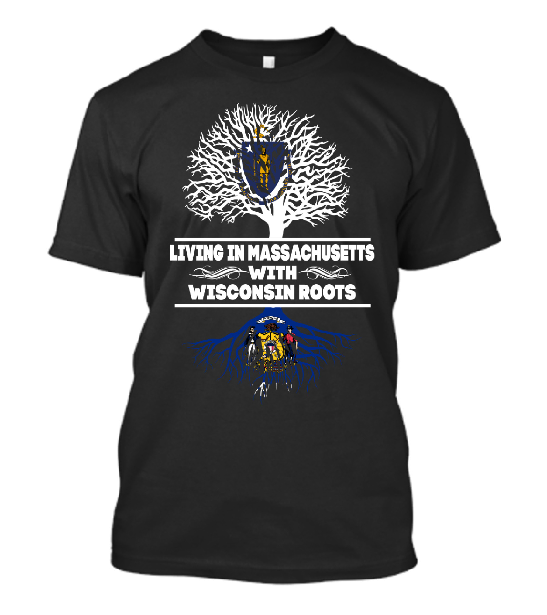 Living In Massachusetts With Wisconsin Roots Embracing State Seals And Heritage Tree Symbolism T-Shirt