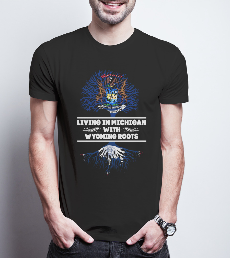 Living In Michigan With Wyoming Roots Michigan Coat Of Arms And Tree T-Shirt