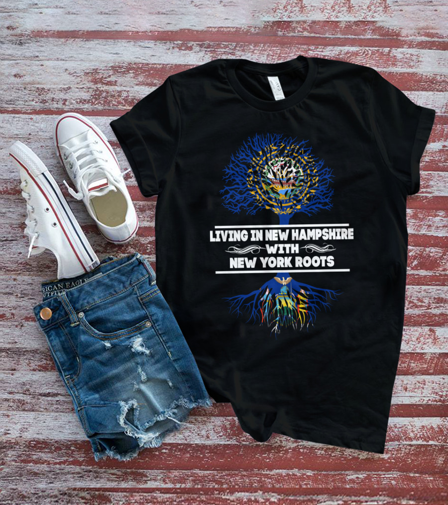 Living In New Hampshire With New York Roots Symbolic State Tree T-Shirt