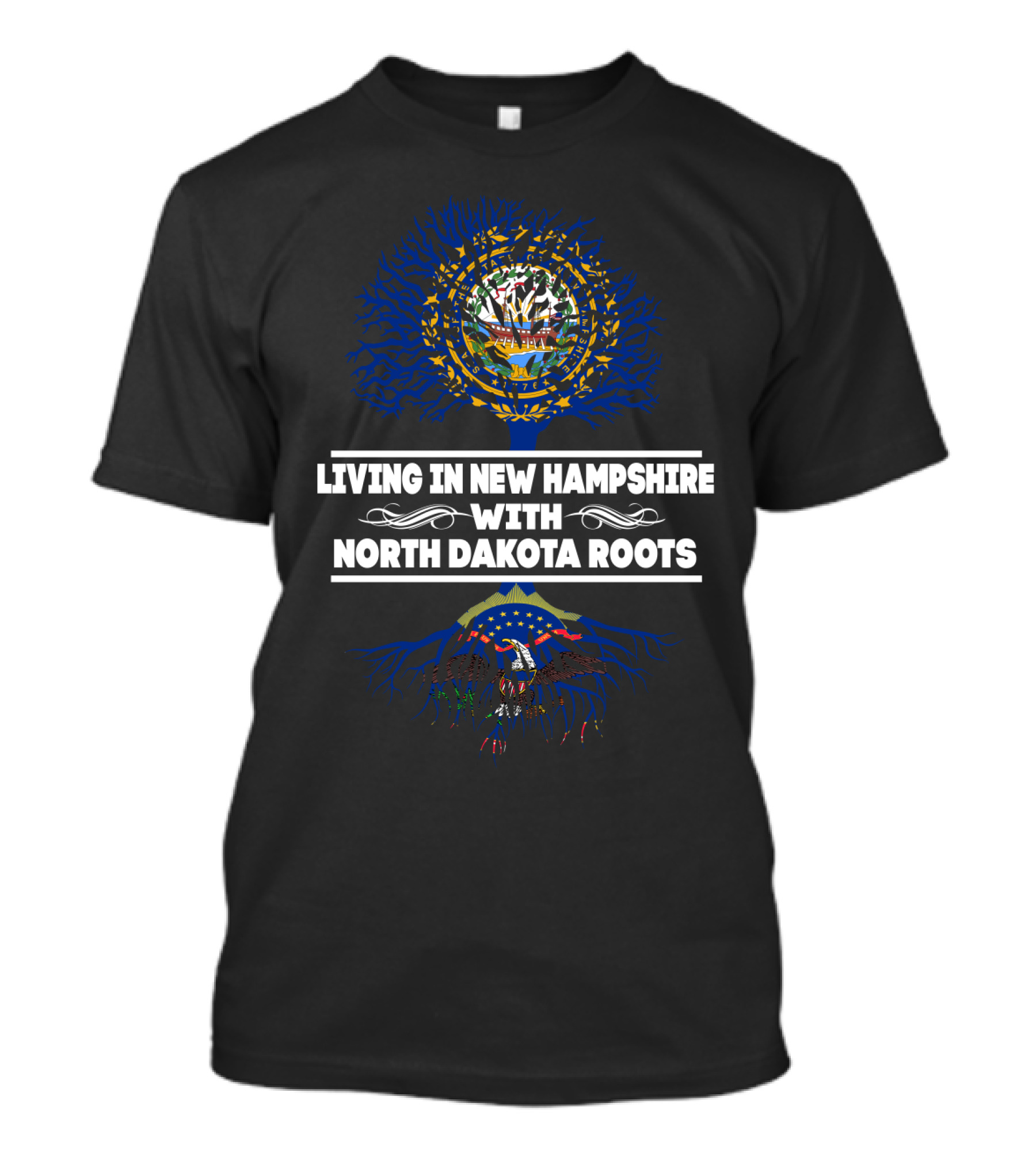 Living In New Hampshire Proudly Embracing North Dakota Heritage With Tree Symbolism And State T-Shirt