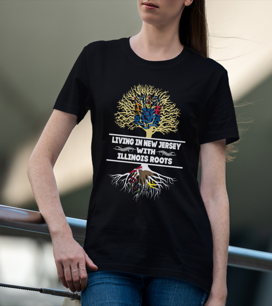 Living In New Jersey With Illinois Roots Tree Graphic Featuring State Flags T-Shirt