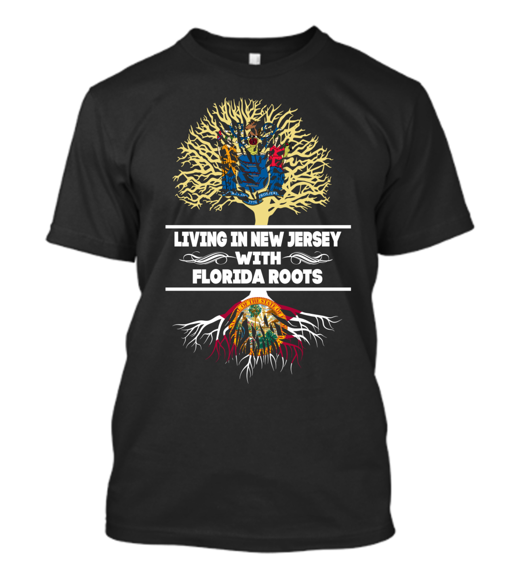 Living In New Jersey With Florida Roots Tree Design New Jersey State Seal And Florida Flag Elements T-Shirt