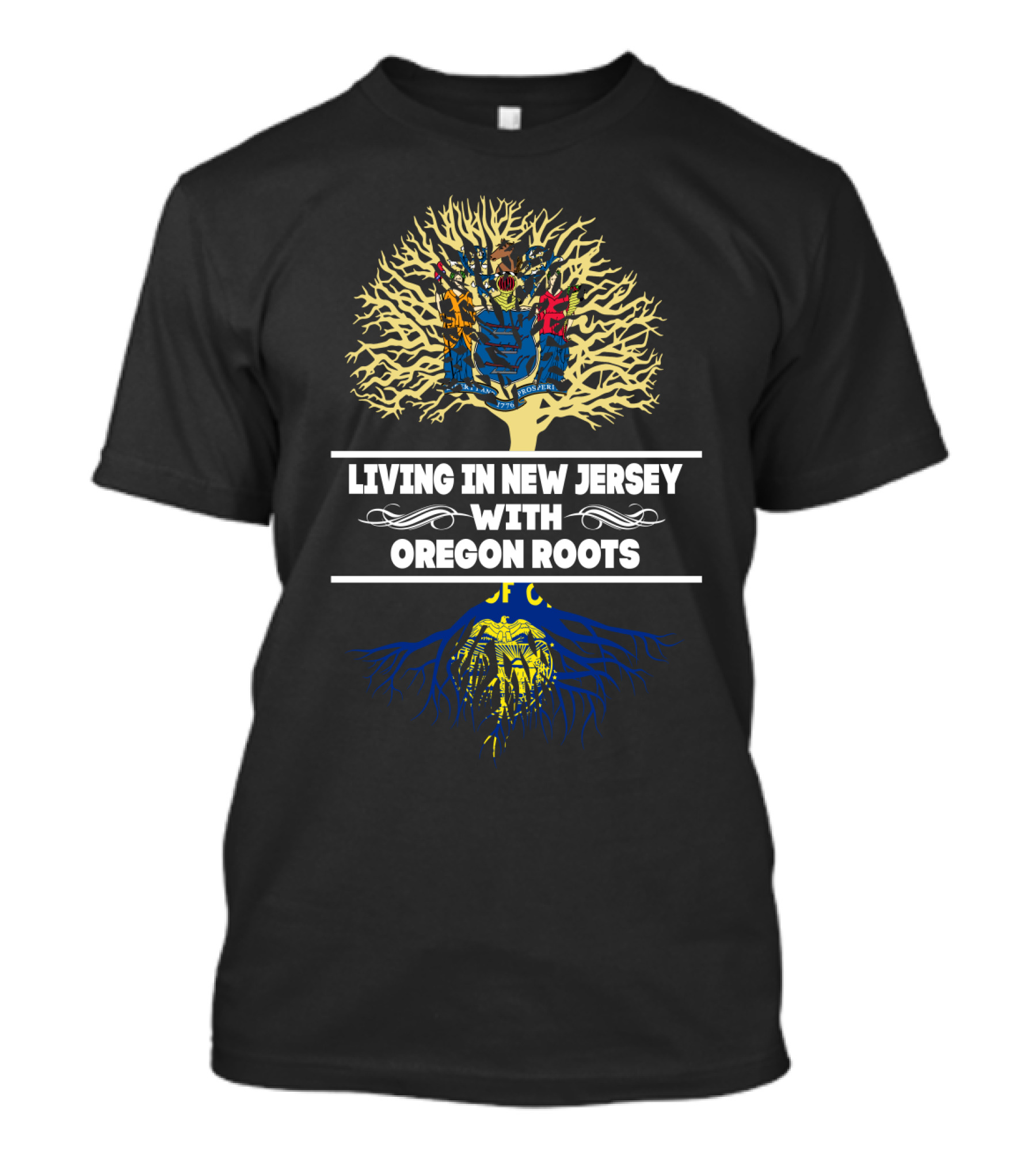 Living In New Jersey With Oregon Roots Embracing Dual Heritage With Tree And State Flags T-Shirt