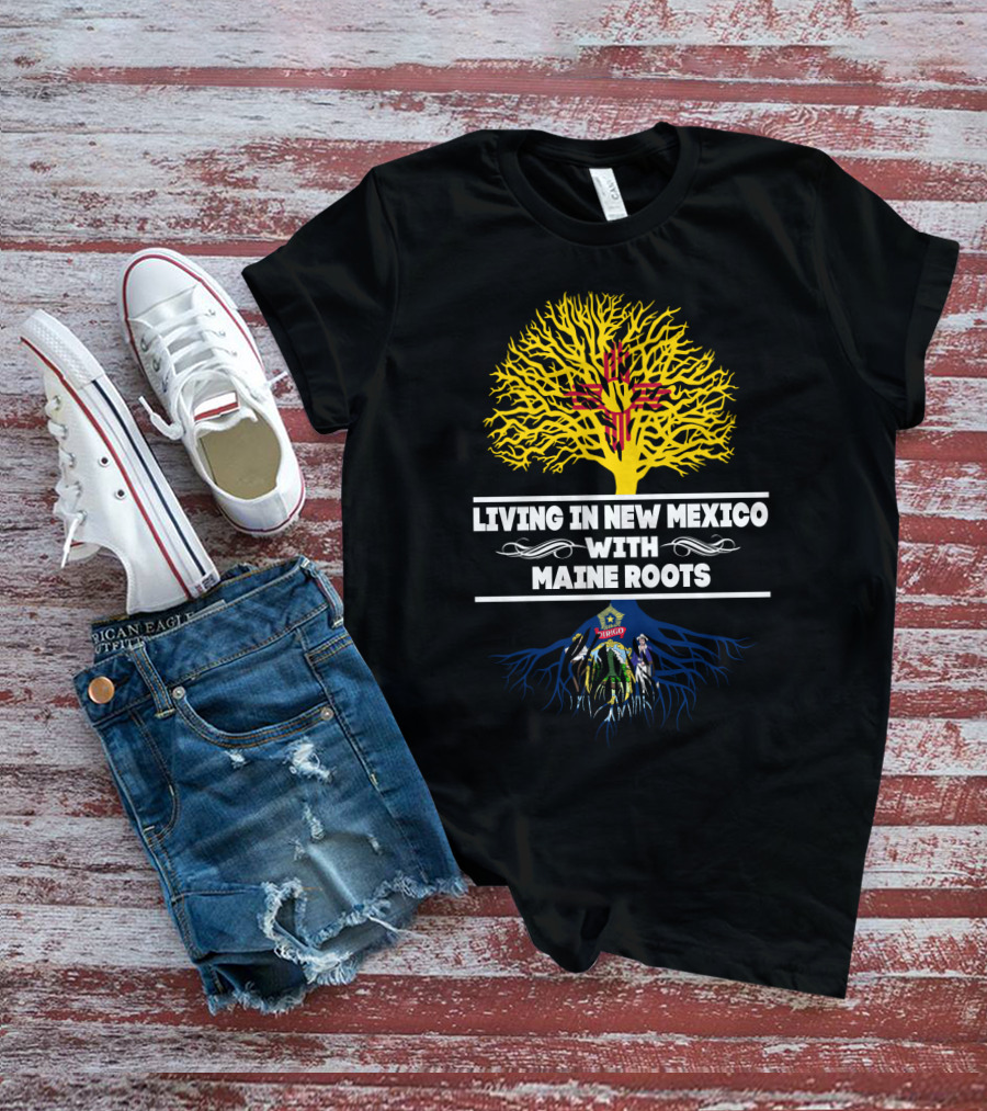Living In New Mexico With Maine Roots Zia Symbol And State Seal T-Shirt