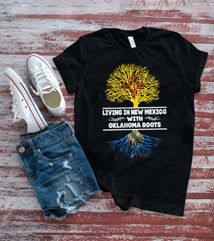 Living In New Mexico Highlighted By Oklahoma Roots With State Symbols And Tree T-Shirt