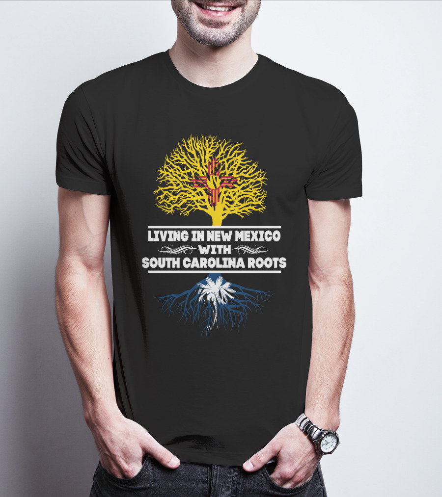 Living In New Mexico With South Carolina Roots Zia Symbol And Palmetto Tree T-Shirt