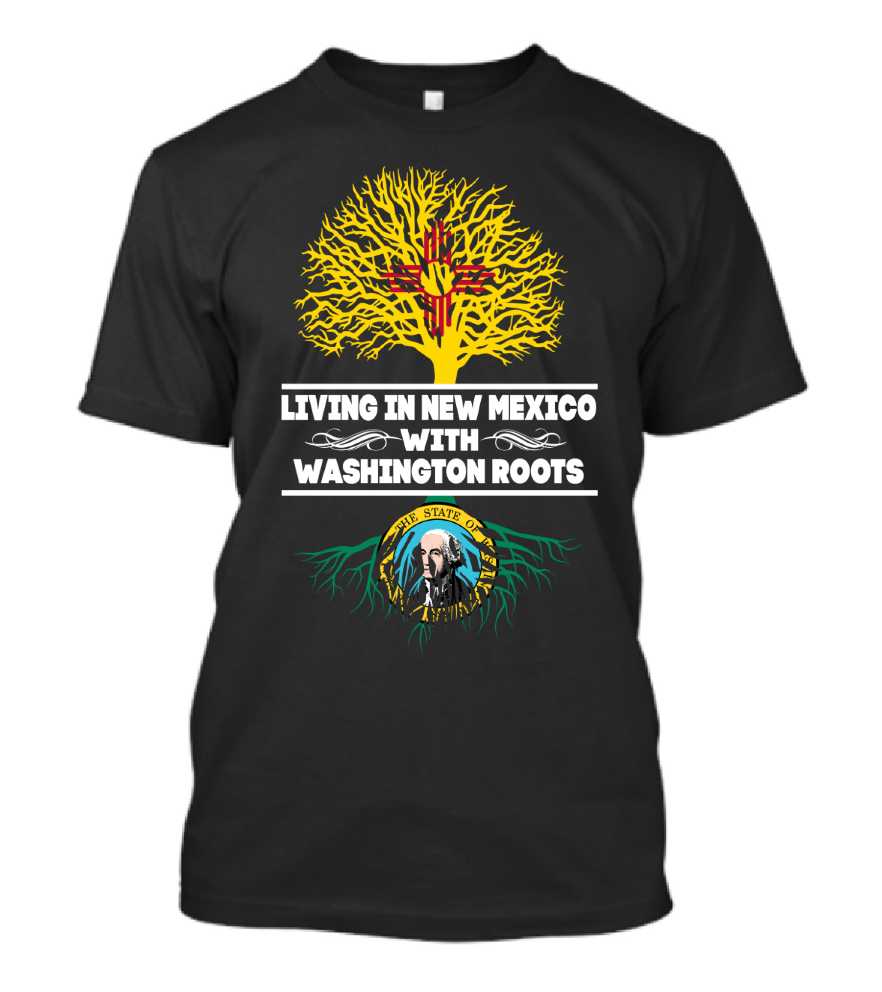 Living In New Mexico With Washington Roots Featuring Zia Sun Symbol And Washington State Seal T-Shirt