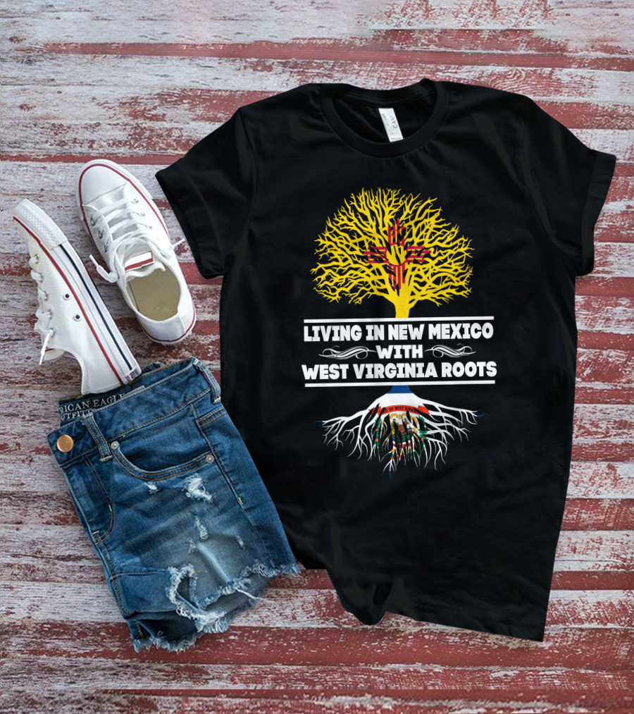 Living In New Mexico With West Virginia Roots Zia Symbol And State Seal Tree T-Shirt