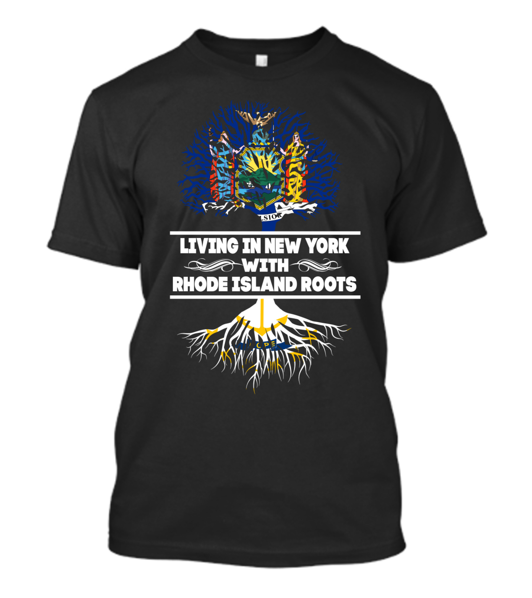Living In New York With RHODE ISLAND Roots Featuring New York State Tree And State Symbols T-Shirt