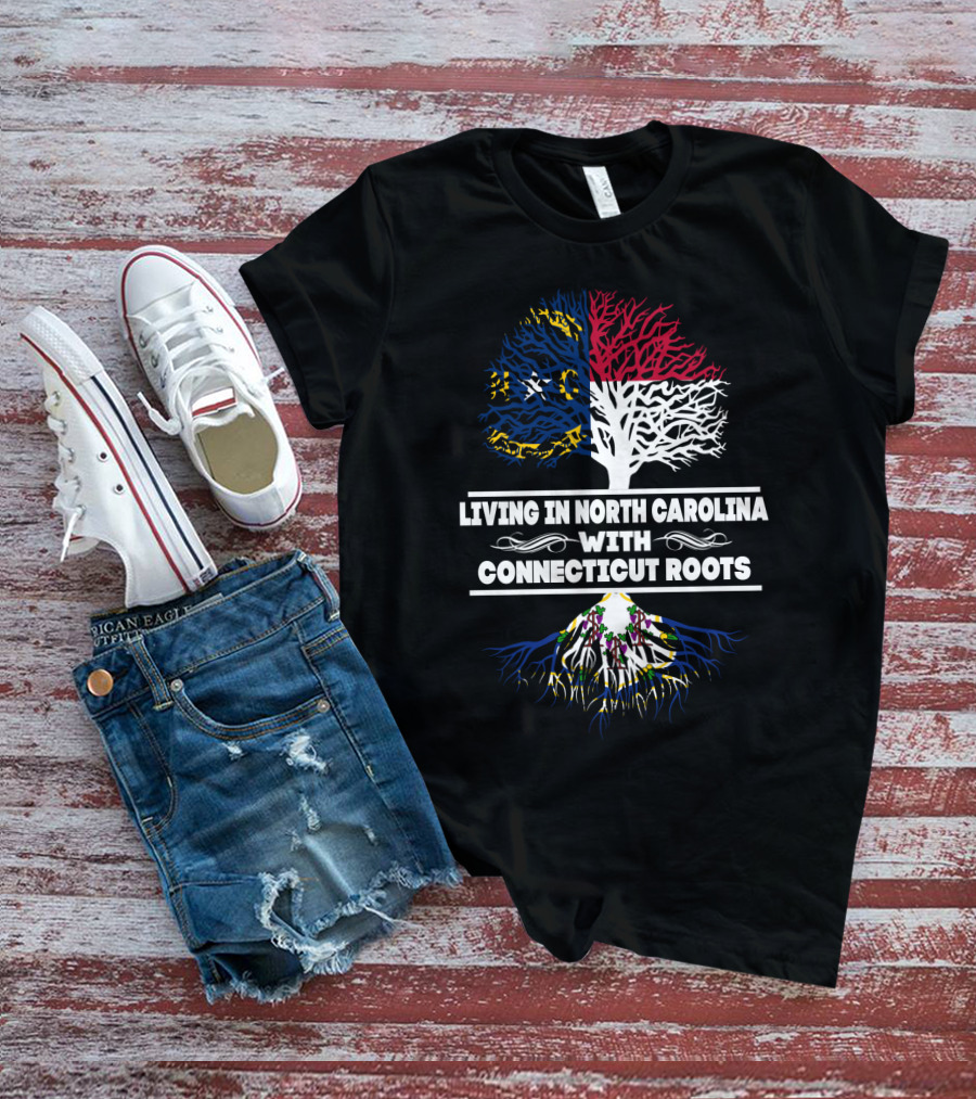 Living In North Carolina With Connecticut Roots Tree Design Featuring State Flags And Colorful Roots T-Shirt