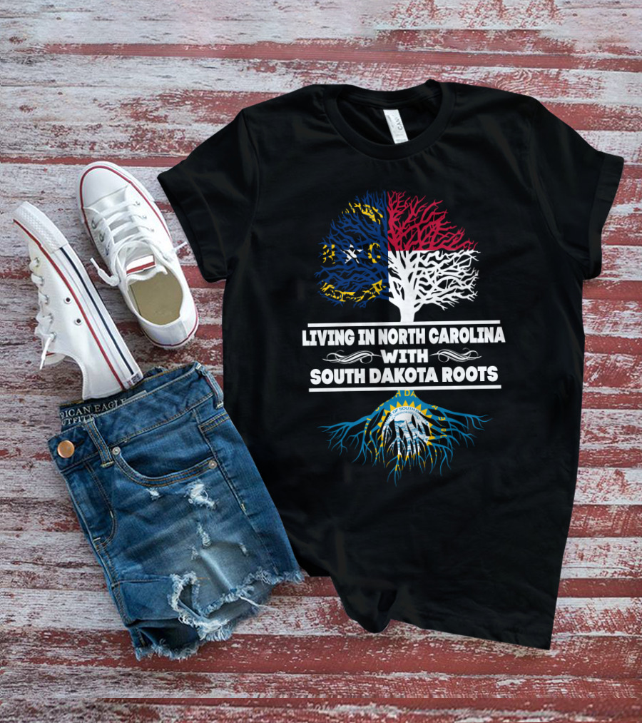 Living In North Carolina With South Dakota Heritage Roots Featuring State Flags And Tree Symbolism T-Shirt