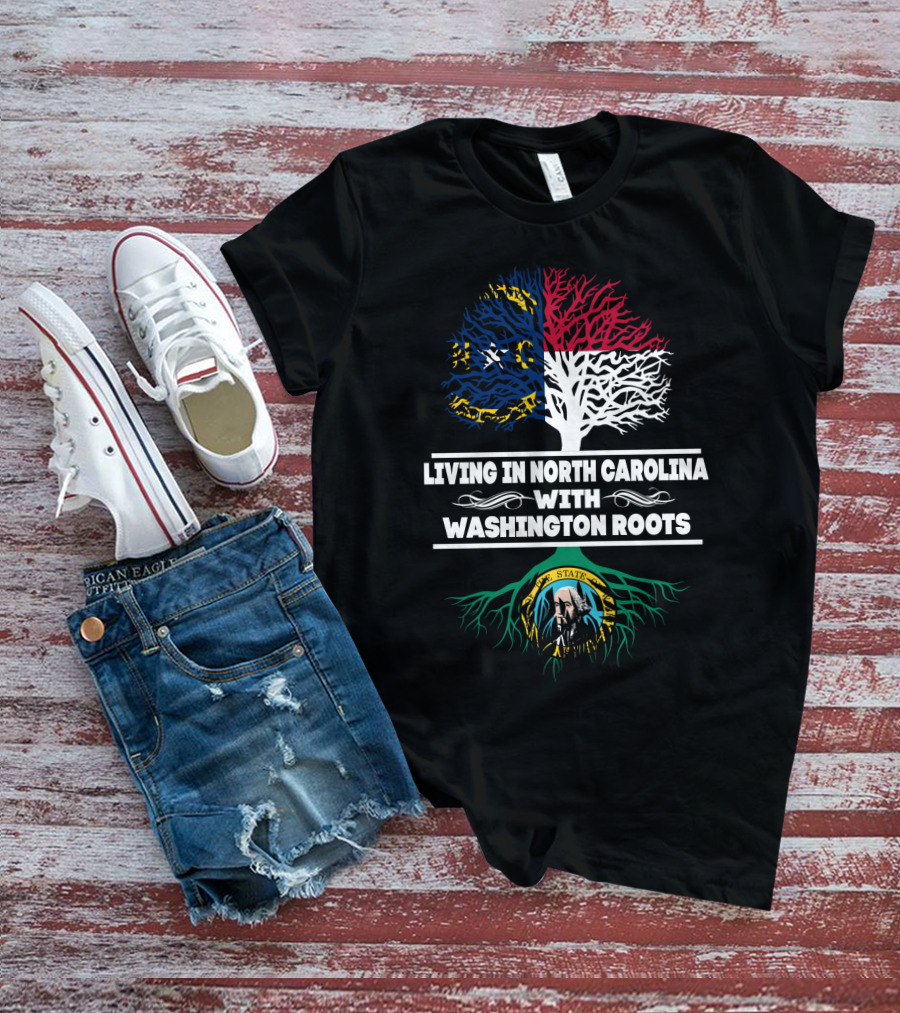 Living In North Carolina With Washington State Roots Featuring Split Tree Design And State Emblems T-Shirt