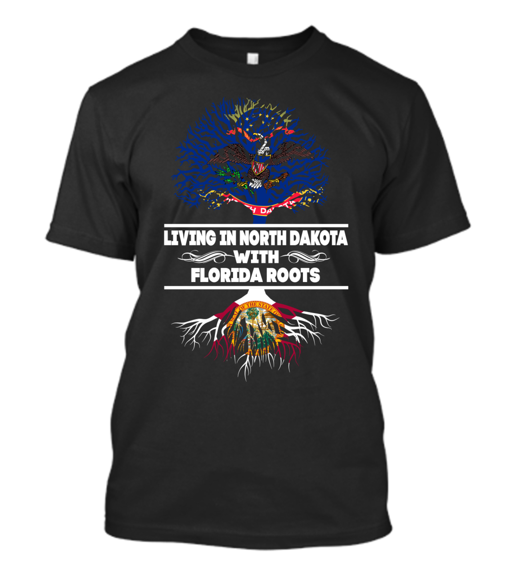 North Dakota Living With Deep Florida Roots Embracing State Heritage Through Symbolic Tree T-Shirt