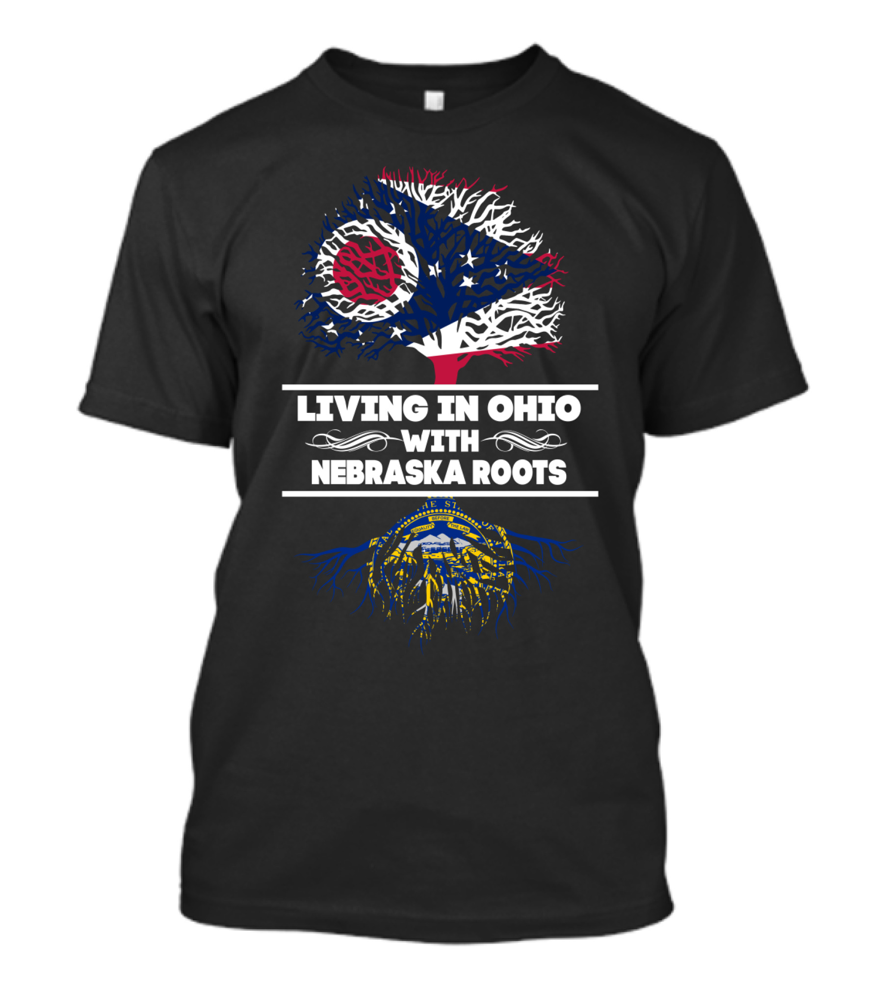 Living In Ohio With Nebraska Roots Ohio Flag Tree And Nebraska Seal Roots T-Shirt