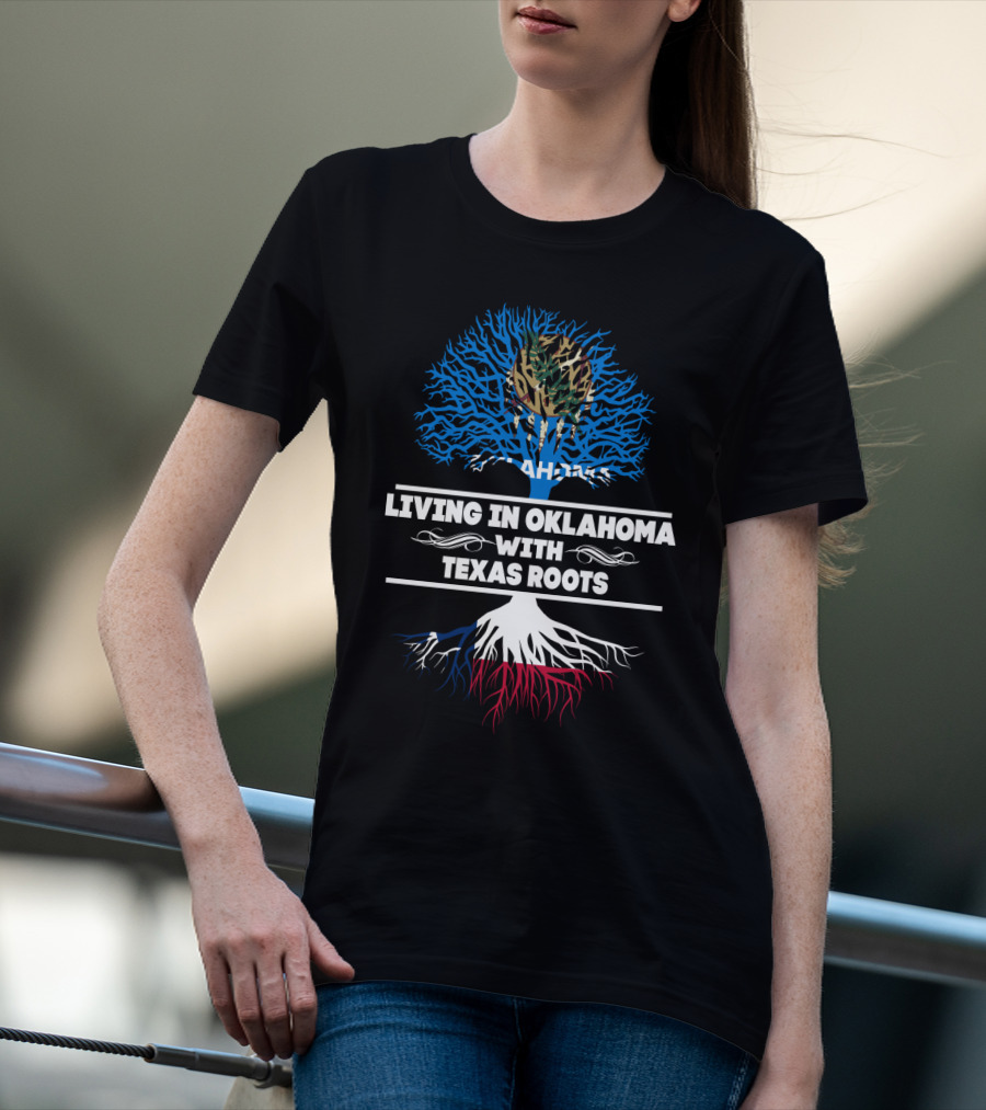 Oklahoma Living With Texas Roots Tree Design Oklahoma Flag Elements T-Shirt
