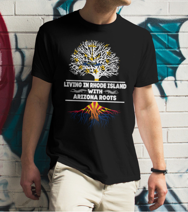 Living In Rhode Island With Arizona Roots Tree Design With State Colors T-Shirt