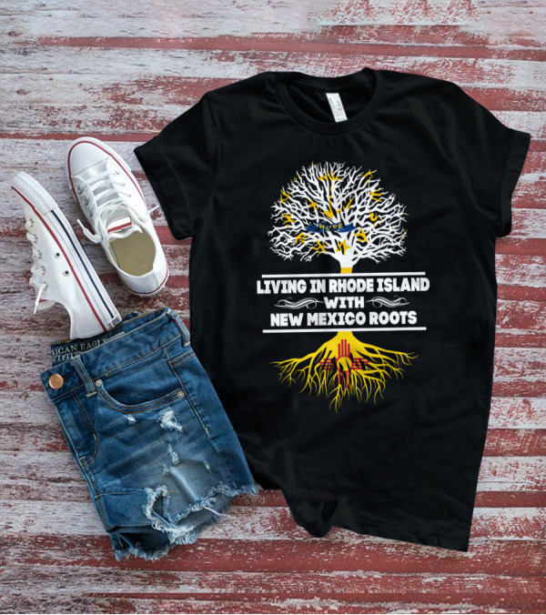 Rhode Island Living With Deep New Mexico Zia Symbol Roots Tree T-Shirt