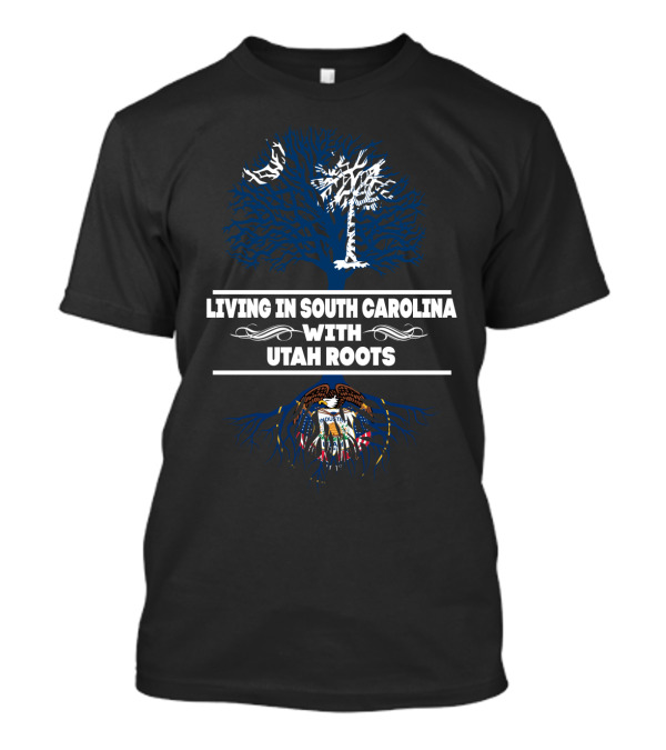 Living In South Carolina With Utah Roots Palmetto Tree And Utah State Seal With Blue And White Tree T-Shirt