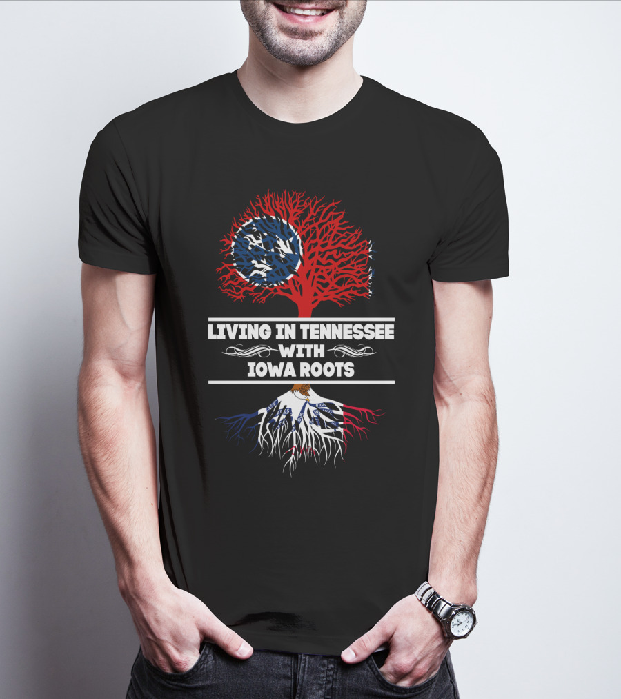 Living In Tennessee With Iowa Roots Tree Design Featuring State Flag Elements T-Shirt