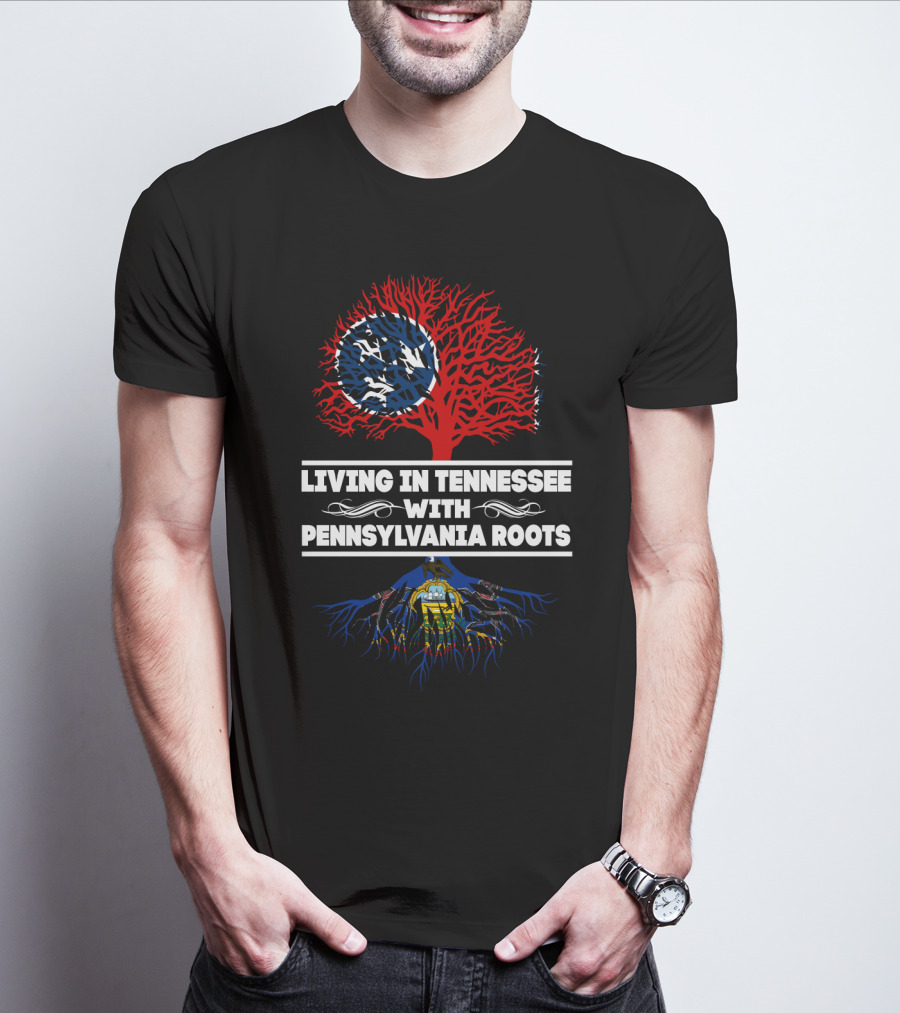 Living In Tennessee With Pennsylvania Roots Tree And State Symbols T-Shirt