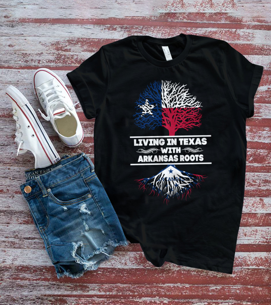 Living In Texas With Deep Arkansas Roots Showcasing Bold State Pride T-Shirt