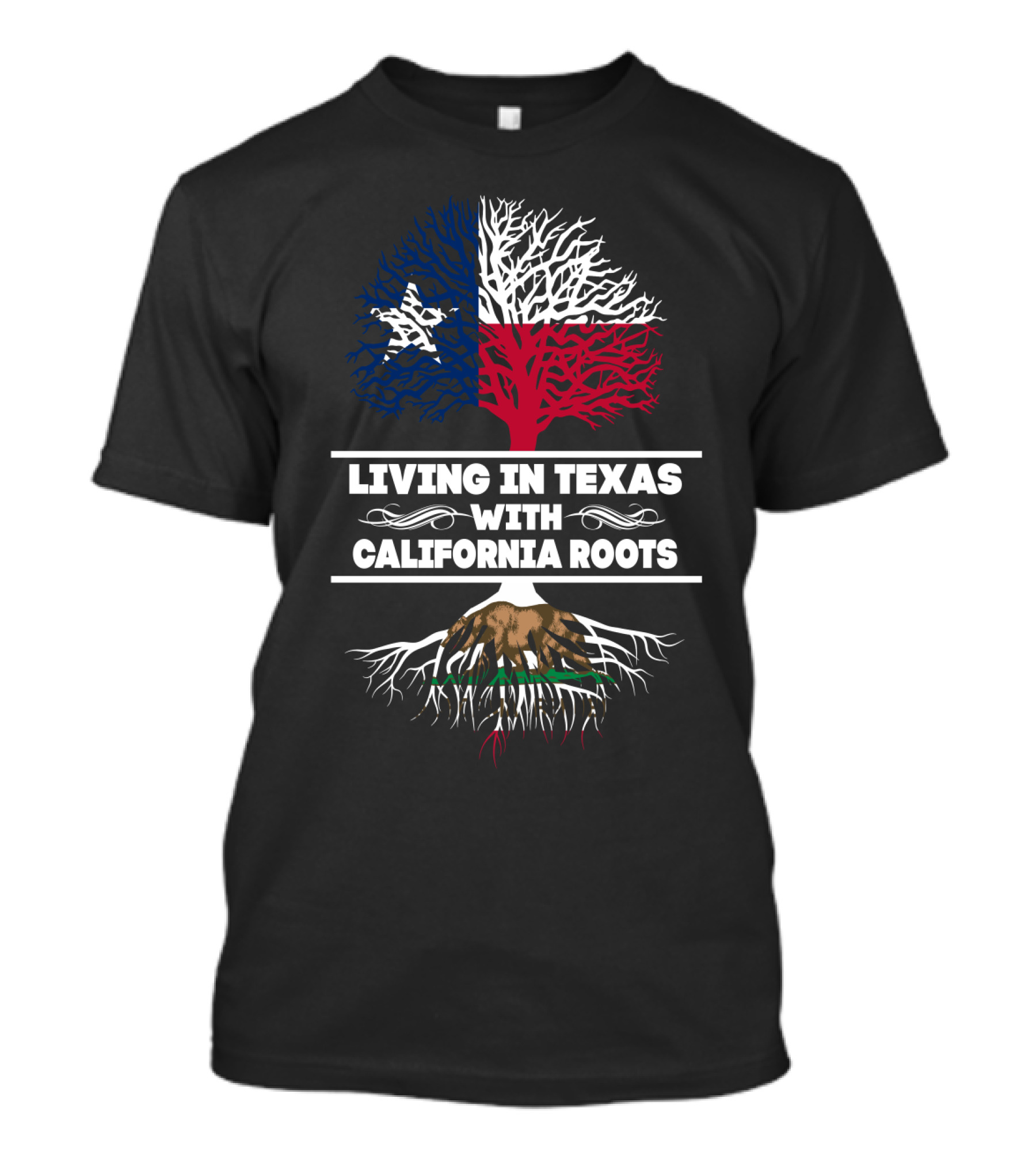 Living In Texas With California Roots Featuring Lone Star Flag And Bear Tree T-Shirt