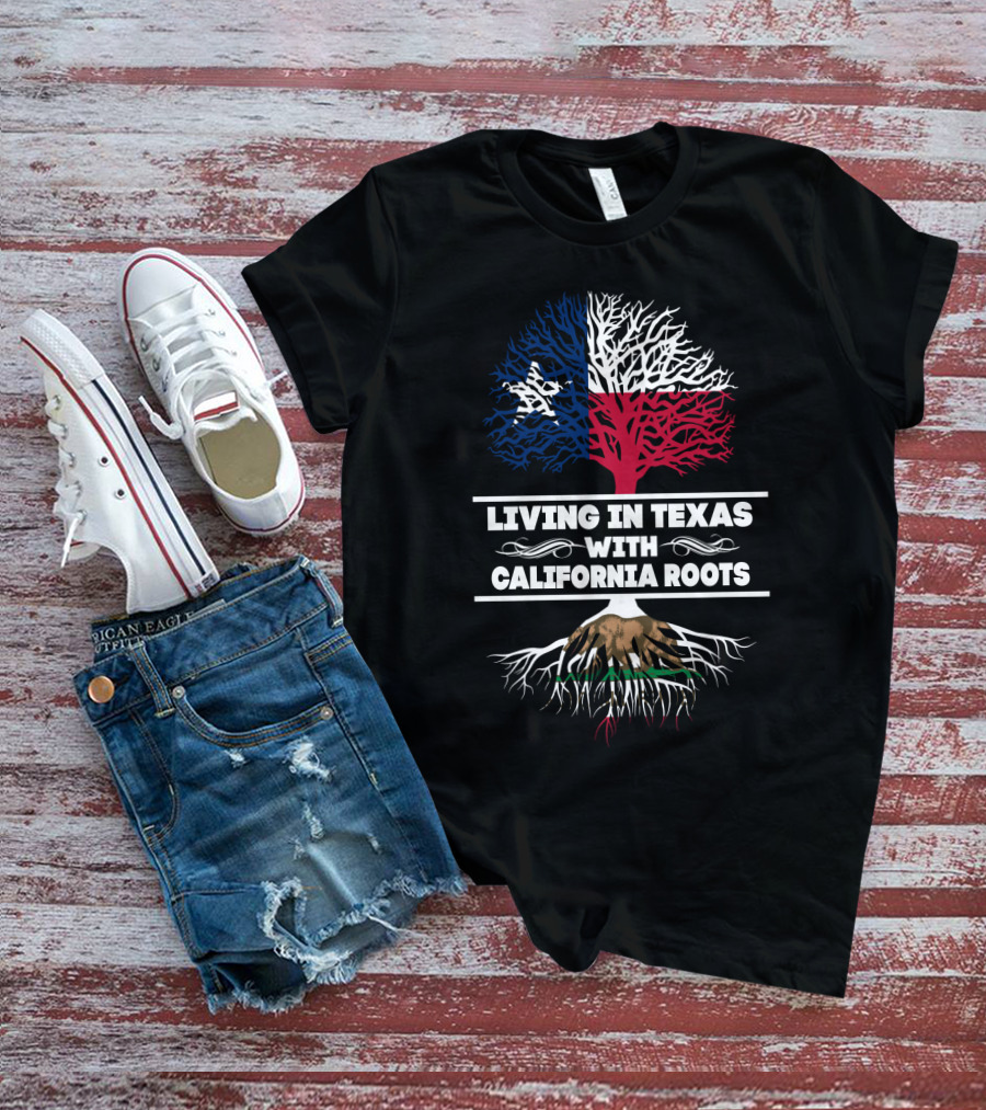 Living In Texas With California Roots Featuring Lone Star Flag And Bear Tree T-Shirt
