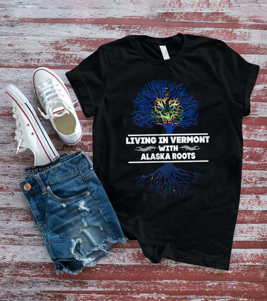 Vermont Living Embracing Alaska Heritage With State Crest And Rooted Blue Tree T-Shirt