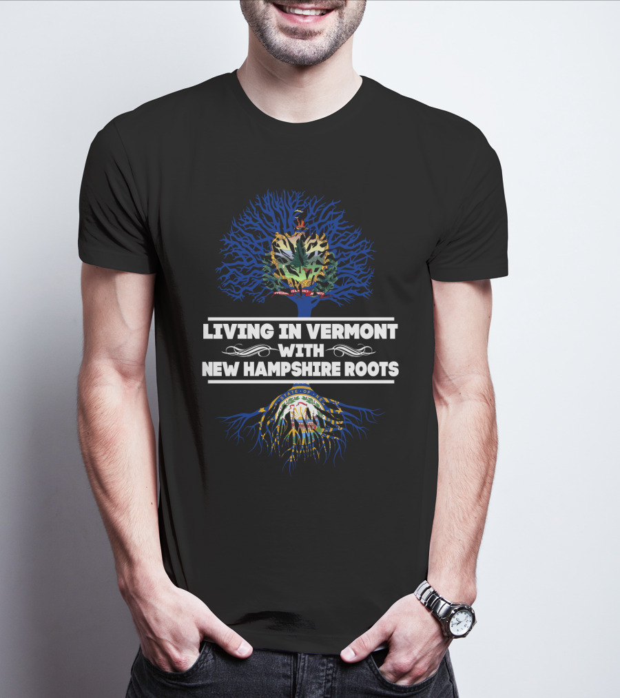 Living In Vermont With New Hampshire Roots Featuring State Seals And Tree Symbolism T-Shirt