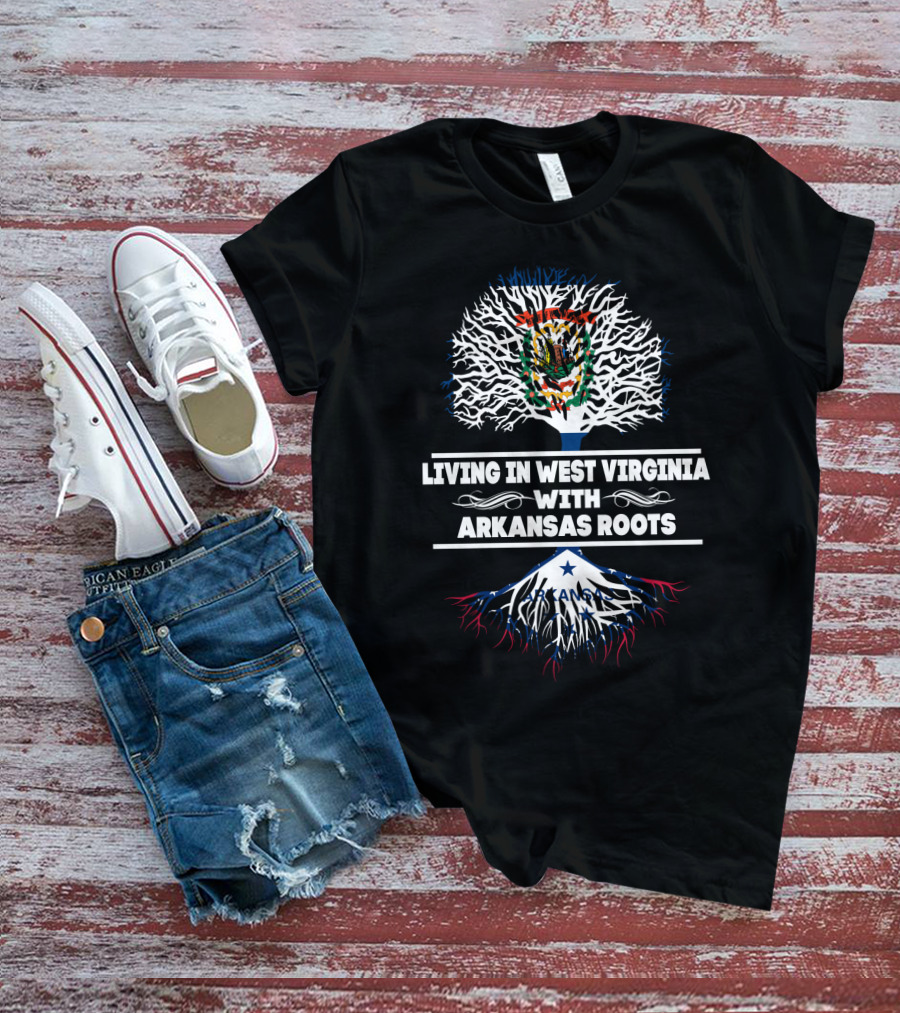 Living In West Virginia With Arkansas Roots State Tree Flag T-Shirt