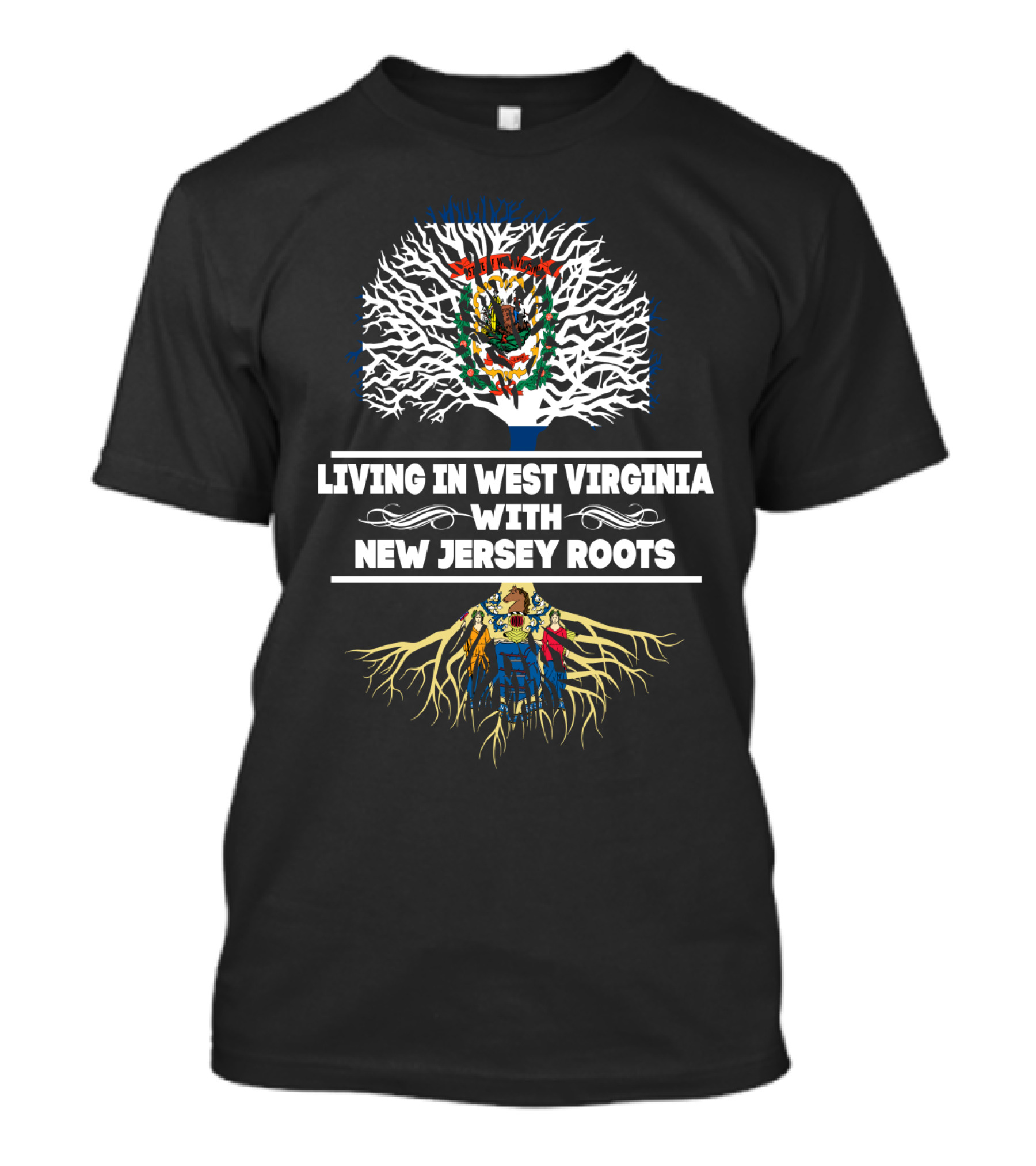 West Virginia Living New Jersey Roots United With State Seals And Tree Symbolism T-Shirt