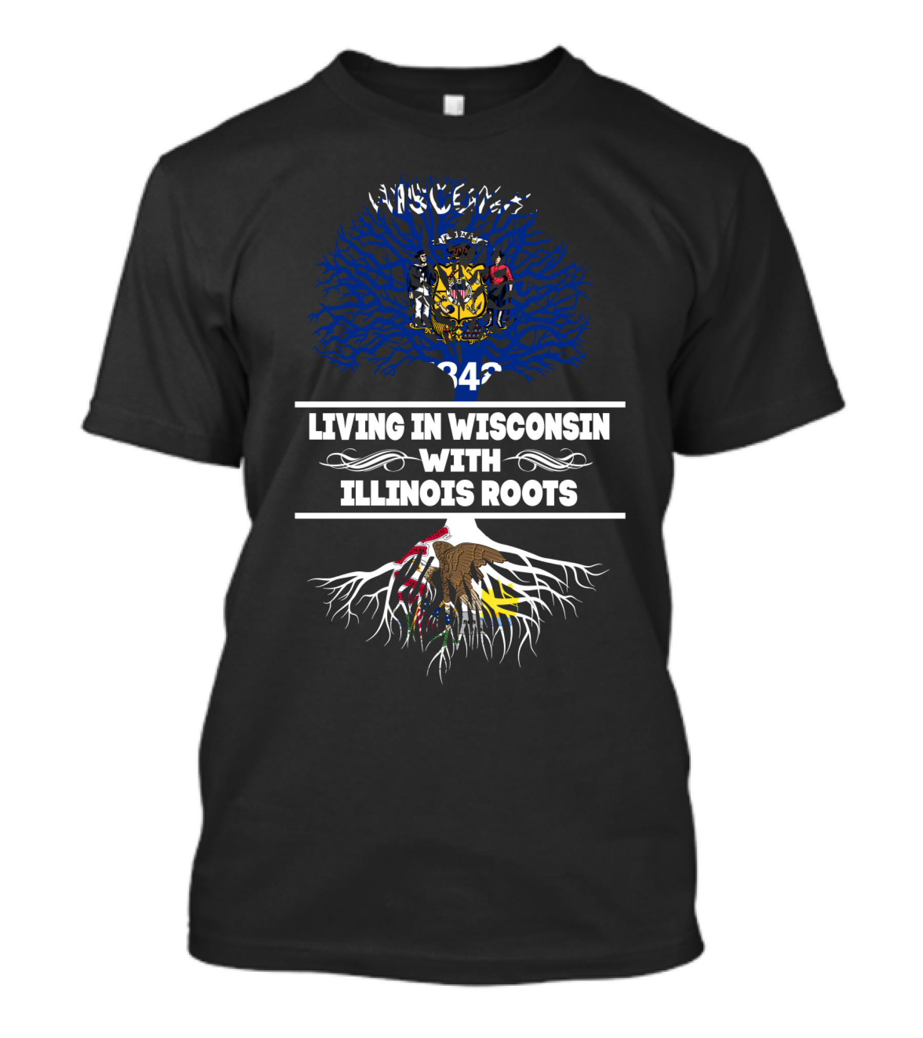 Living In Wisconsin With Illinois Roots Wisconsin State Emblem Tree Flag Heritage Connection T-Shirt