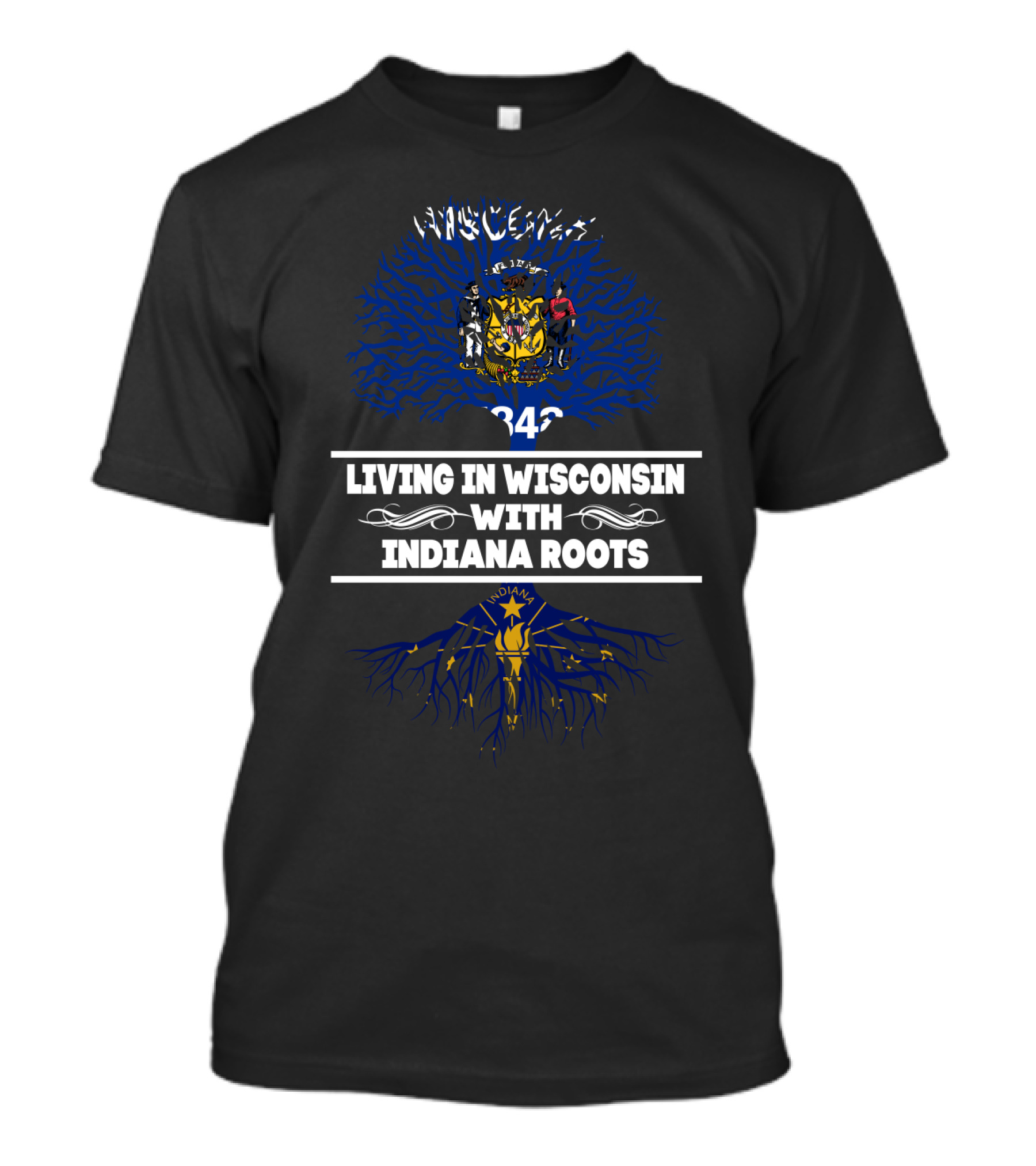Wisconsin Living With Indiana Roots Featuring Wisconsin And Indiana State Seals With Roots Motif T-Shirt