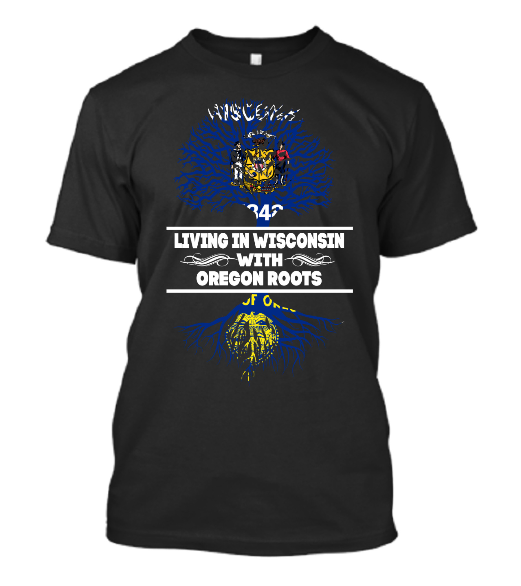 Living In Wisconsin With Oregon Roots Wisconsin Seal 1848 Oregon Seal Of Oregon T-Shirt