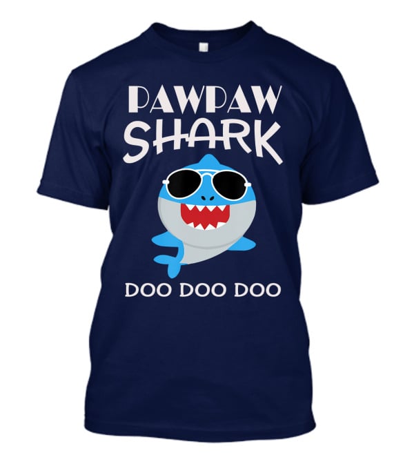 Pawpaw Shark Sunglasses Doo Doo Doo T-Shirt