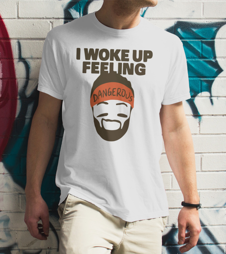 I Woke Up Feeling Dangerous Funny Football Phrase With Bearded Headband T-Shirt