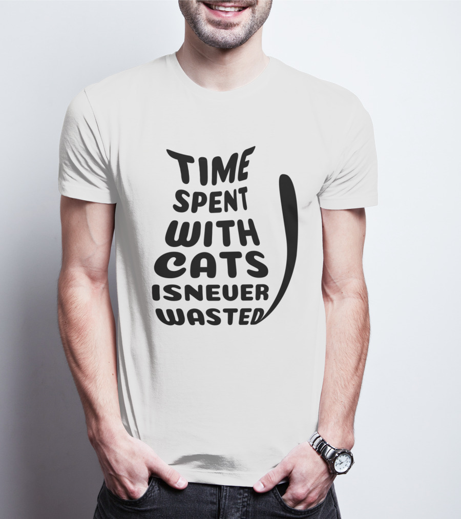 Time Spent With Cats Is Never Wasted Cat T-Shirt