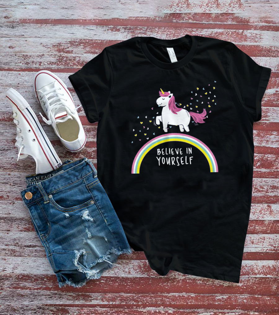 Believe In Yourself Cute Unicorn Rainbow Hearts T-Shirt