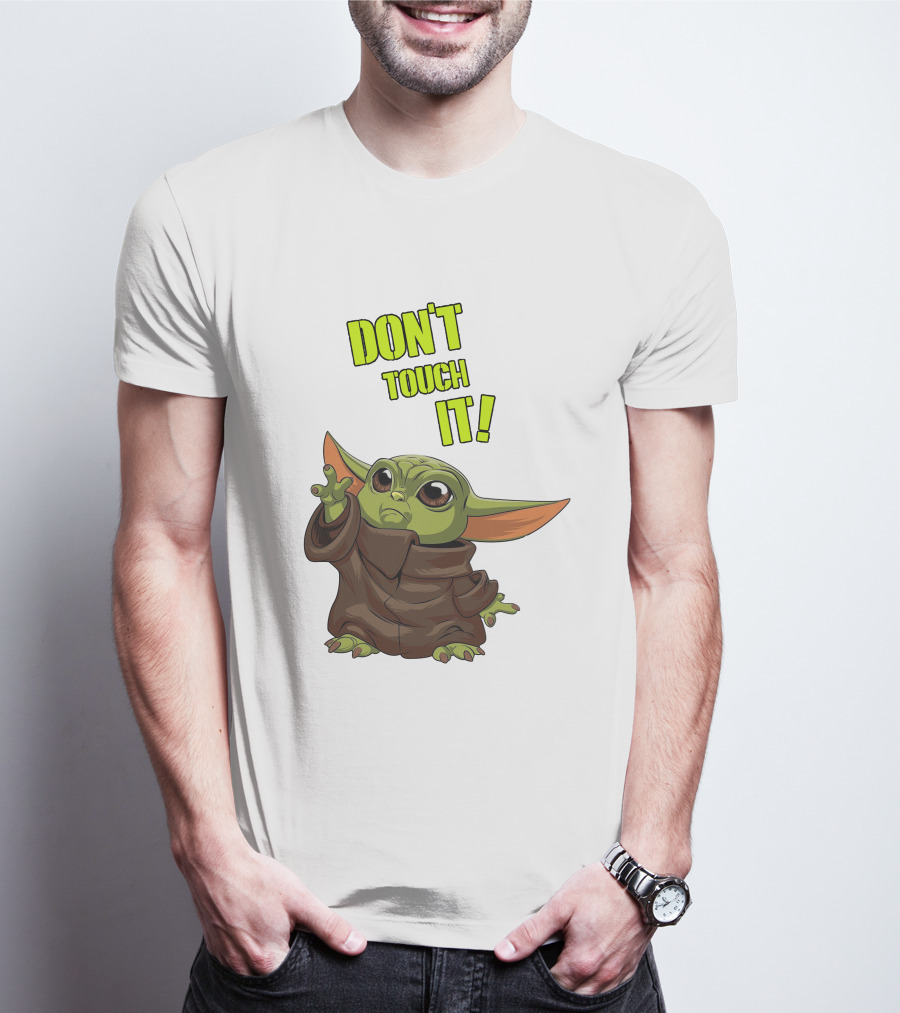 DON'T TOUCH IT Baby Yoda Grogu Mandalorian T-Shirt