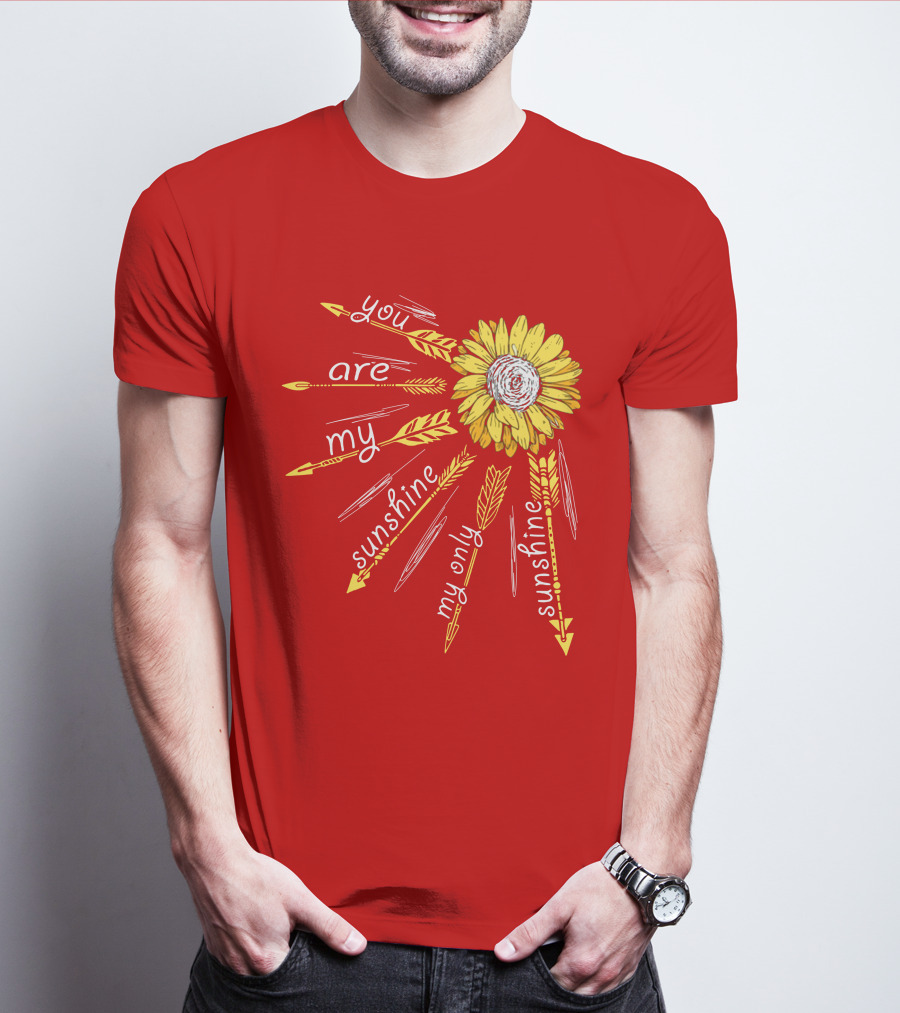 You Are My Sunshine Sunflower My Only Sunshine T-Shirt