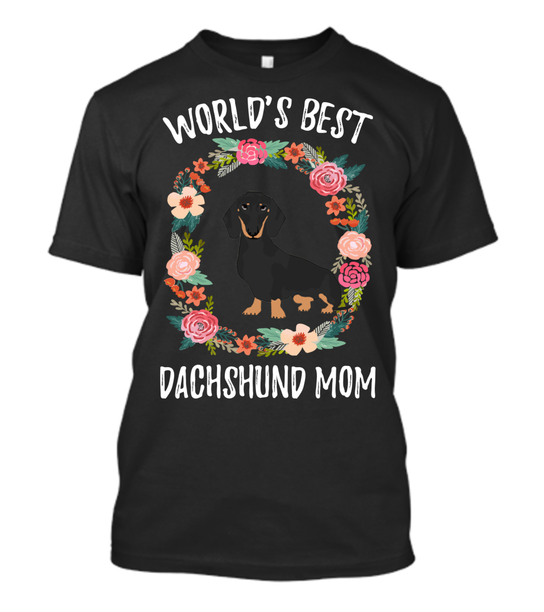 World's Best Dachshund Mom Black Dachshund Floral Wreath T-Shirt