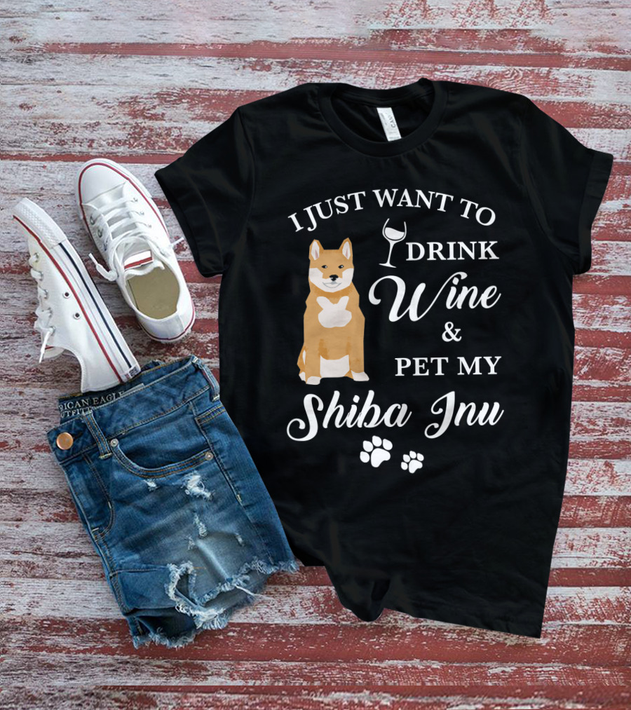 I Just Want To Drink Wine And Pet My Shiba Inu T-Shirt
