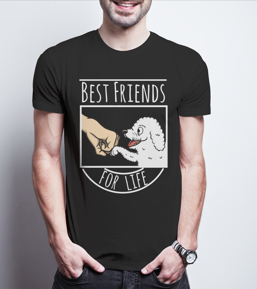 BICHON FRISE BEST FRIENDS FOR LIFE FIST BUMP T-Shirt