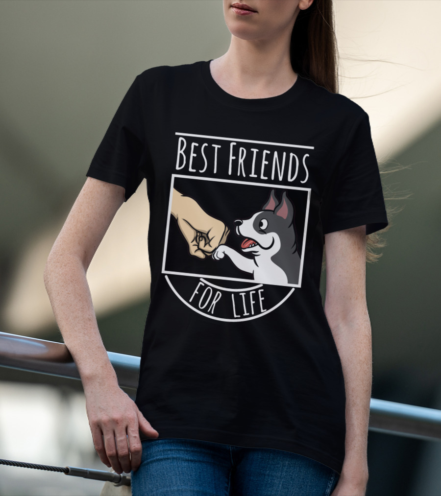 Best Friends For Life Boston Terrier Fist Bump T-Shirt