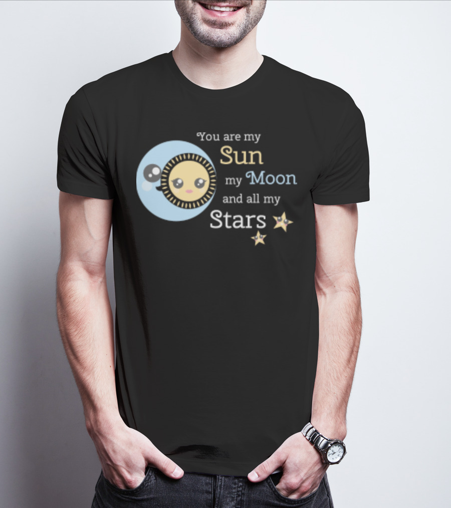 You Are My Sun My Moon And All My Stars Cute Celestial T-Shirt